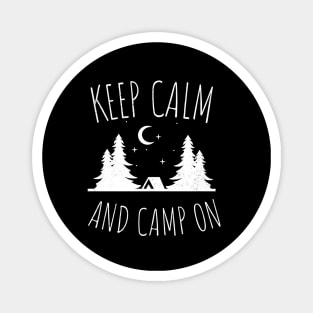 keep calm and camp on Magnet